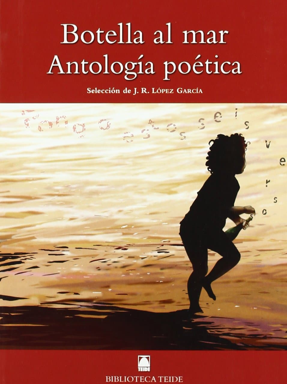 Portada de Biblioteca Teide 036 - Botella al mar. Antología poética: 36
