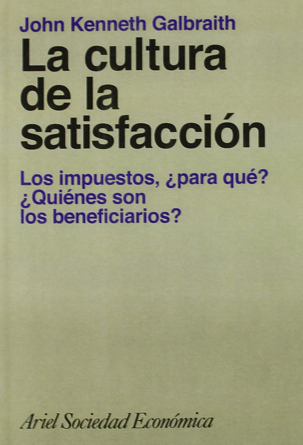 Portada de La cultura de la satisfacción