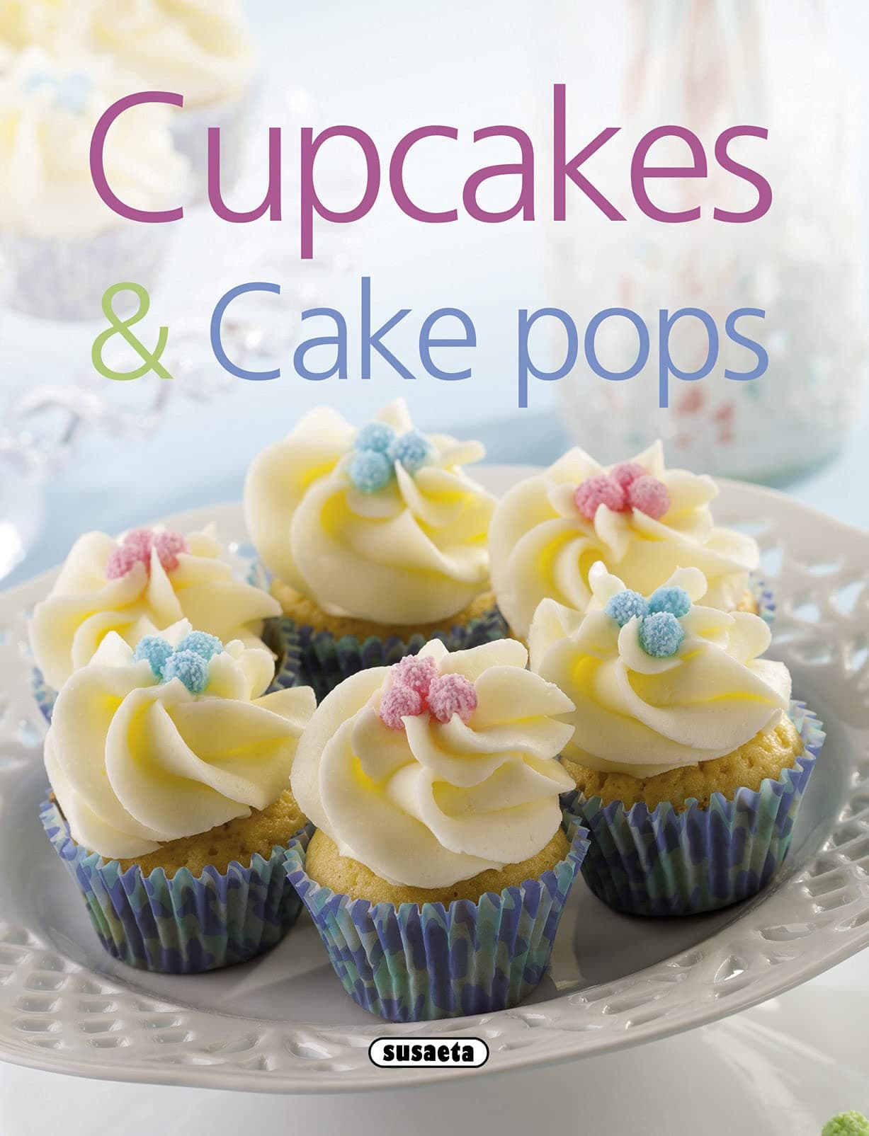 Portada de Cupcakes & Cake Pops (El Gran Libro Del Gourmet)