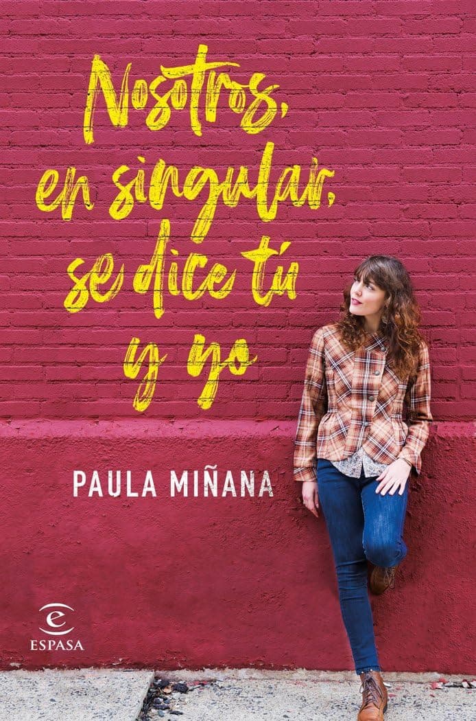 Portada de Nosotros, en singular, se dice tú y yo (ESPASA NARRATIVA)