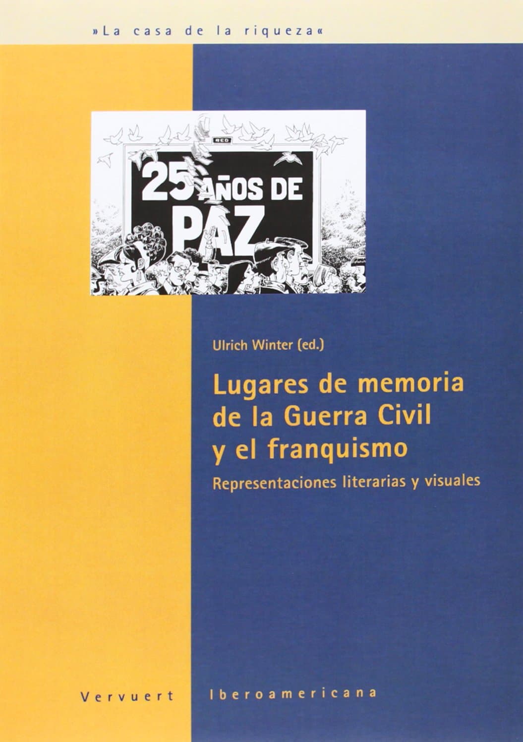 Portada de Lugares de memoria de la Guerra Civil y el franquismo. Representaciones literarias y visuales.