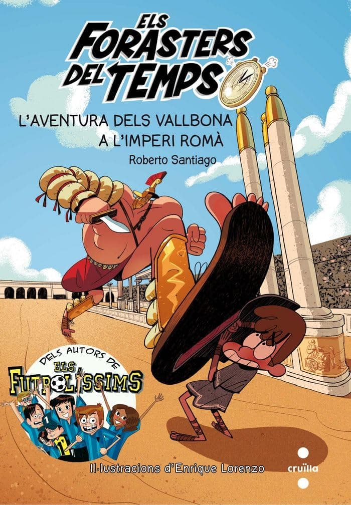 Portada de Els Forasters del temps 3: L'aventura dels Vallbona a l'Imperi Romà (Los Forasteros del Tiempo)