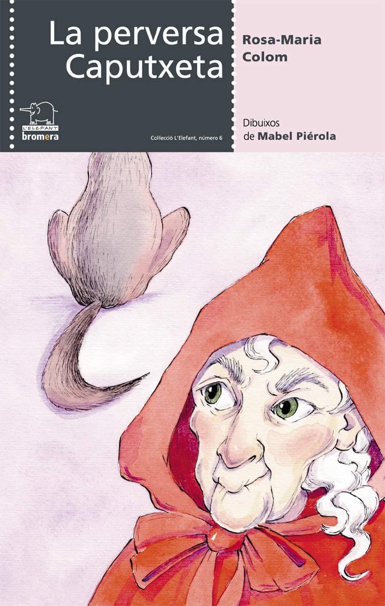 Portada de La perversa Caputxeta: 6 (L'Elefant)