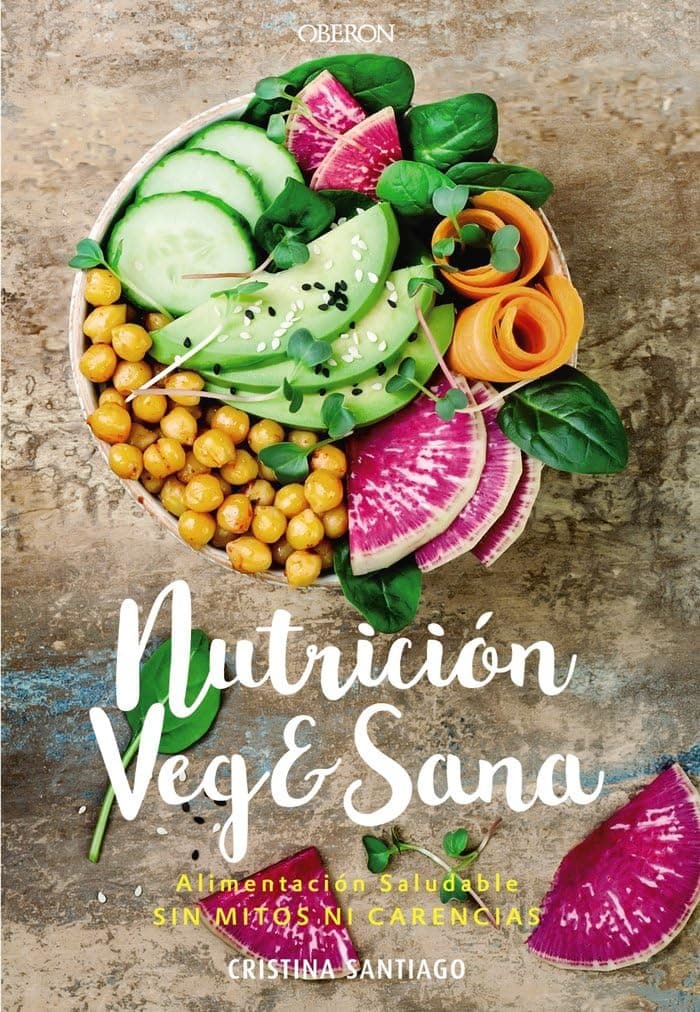 Portada de Nutrición veg&sana. Alimentación saludable sin mitos ni carencias (Libros singulares)