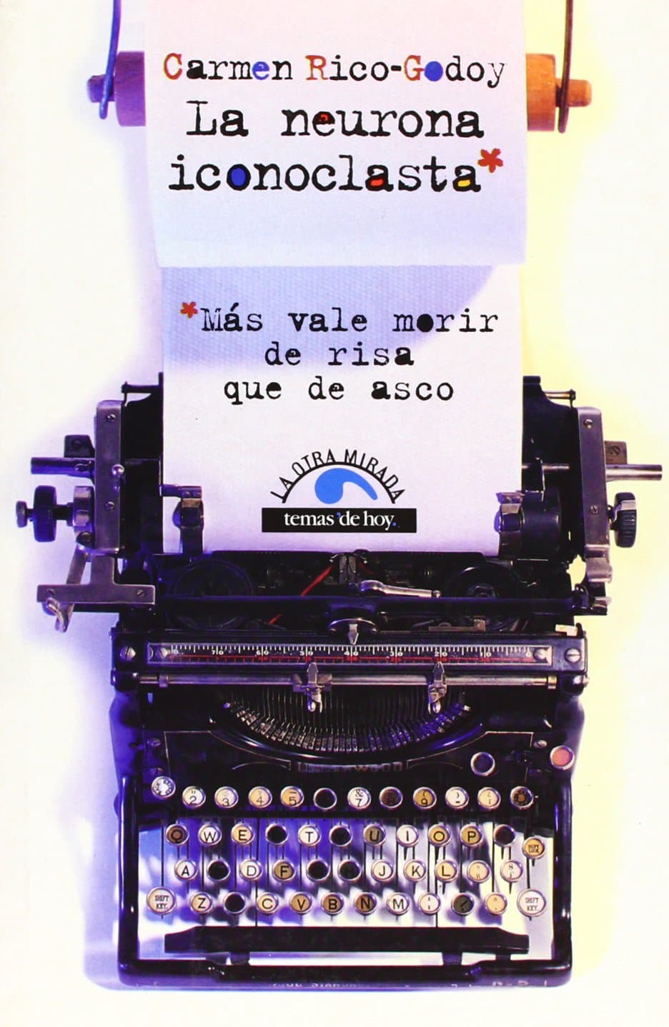 Portada de La neurona iconoclasta: 1 (La Otra Mirada)