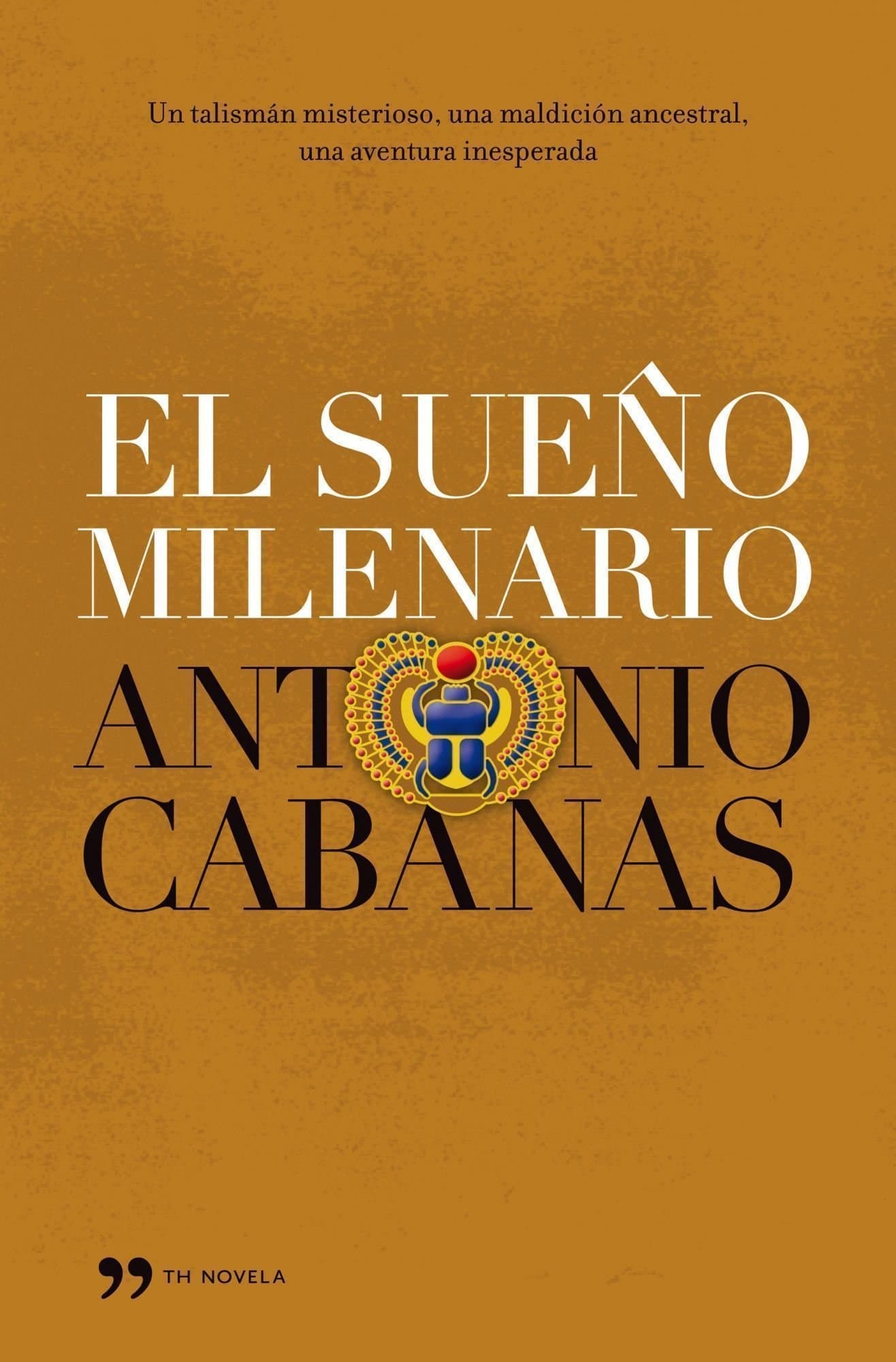 Portada de El sueño milenario (TH Novela)