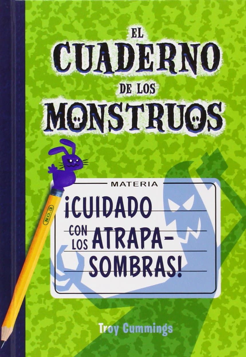 Portada de Cuidado con los atrapasombras: Cuaderno de monstruos 3