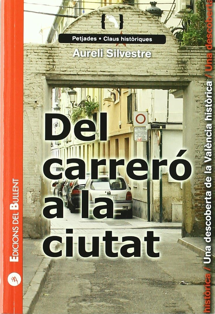 Portada de Del carreró a la ciutat: Una descoberta de la València històrica: 15 (Claus per a entendre el món)