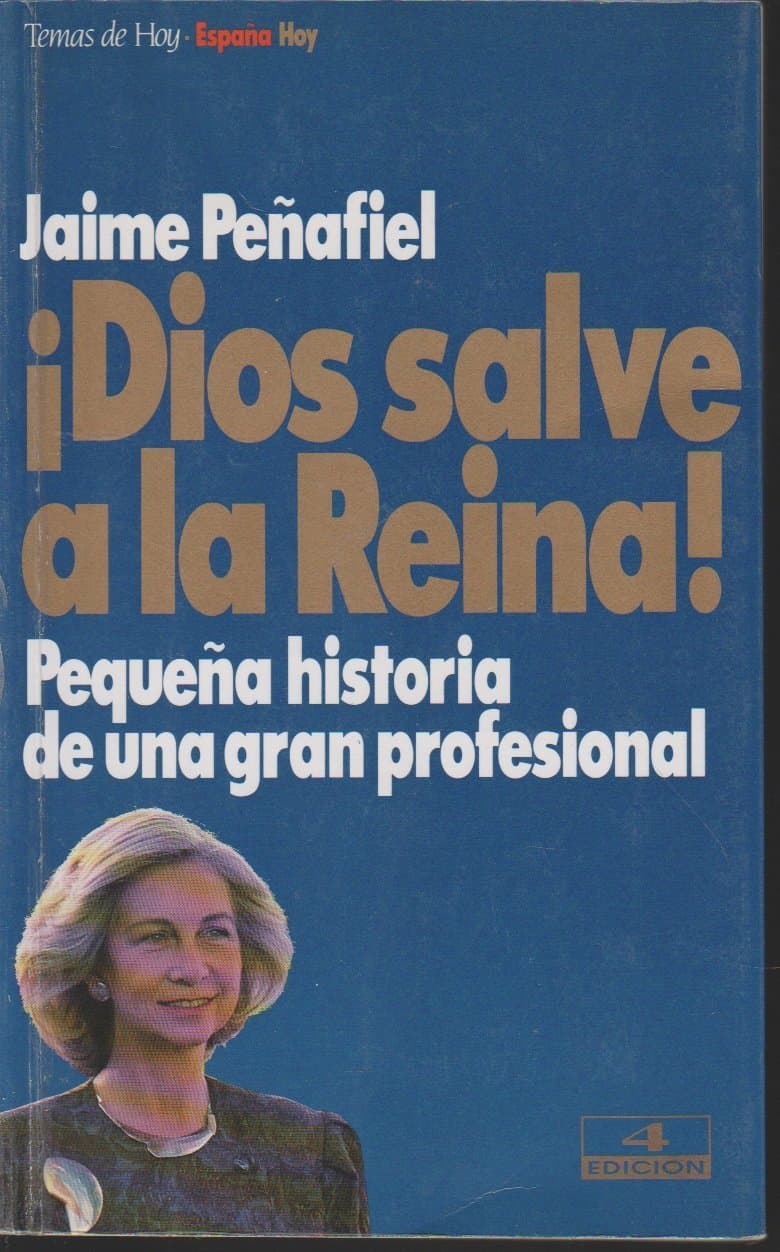 Portada de ¡dios salve a la Reina! (pequeña historia de una gran profesional) (Coleccion Espa~na Hoy)