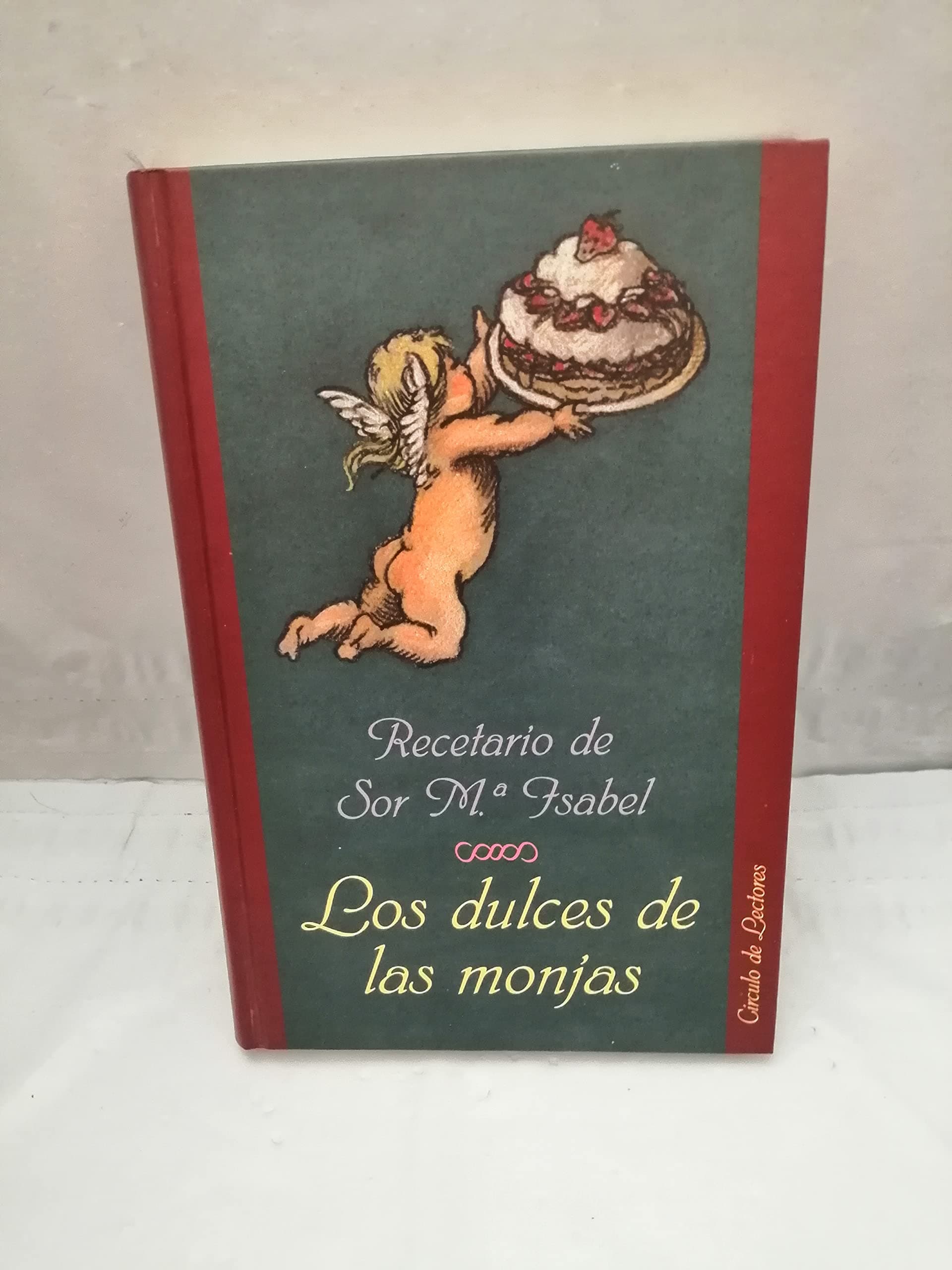 Portada de Los dulces de las monjas: recetario de Sor Mª Isabel