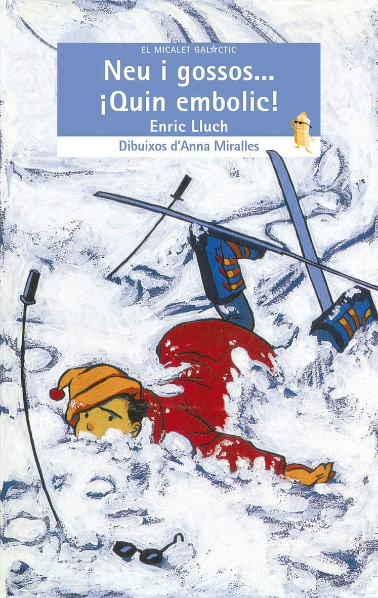 Portada de Neu i gossos... ­¡Quin embolic!: 35 (El Micalet Galàctic)