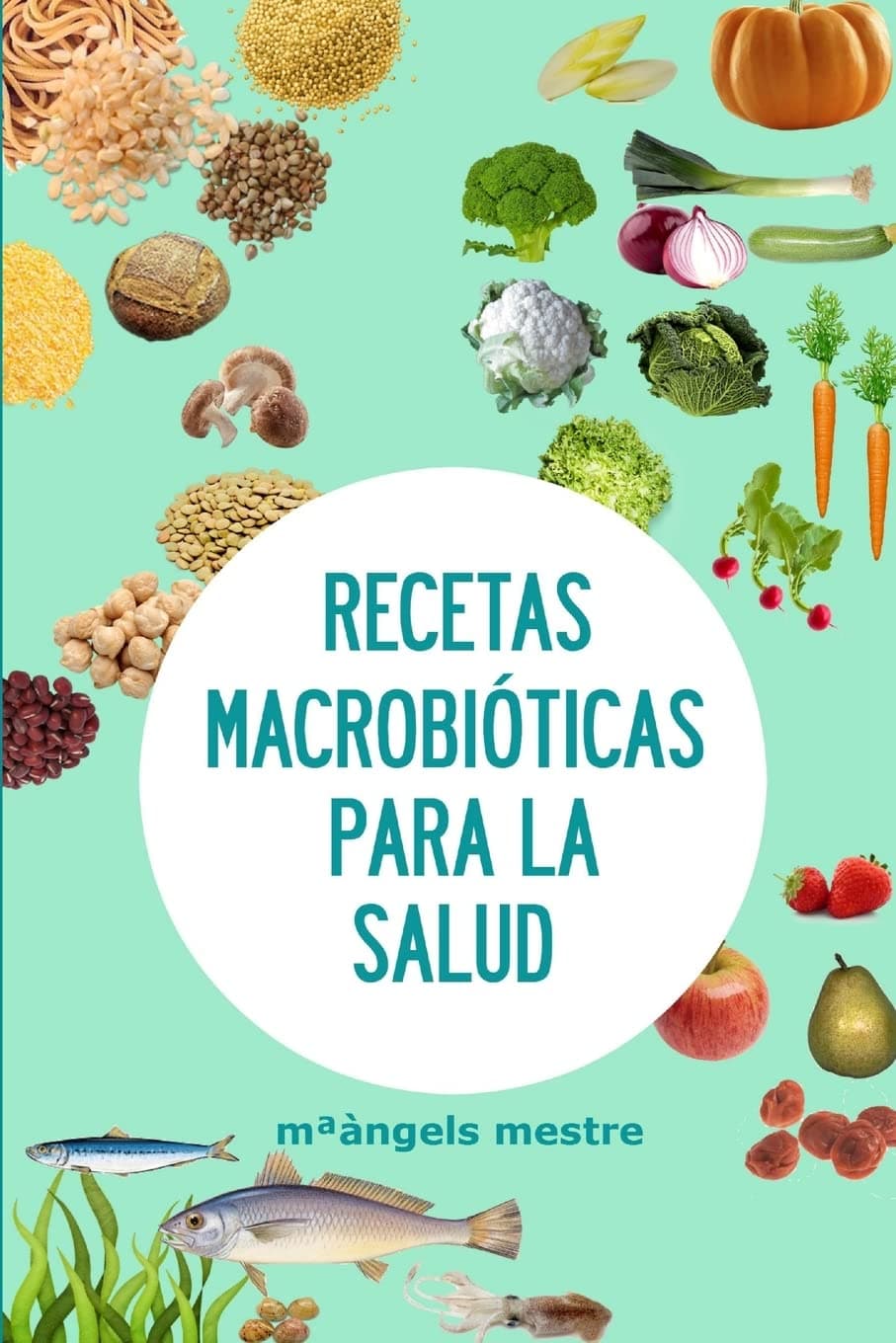 Portada de RECETAS MACROBIÓTICAS PARA LA SALUD