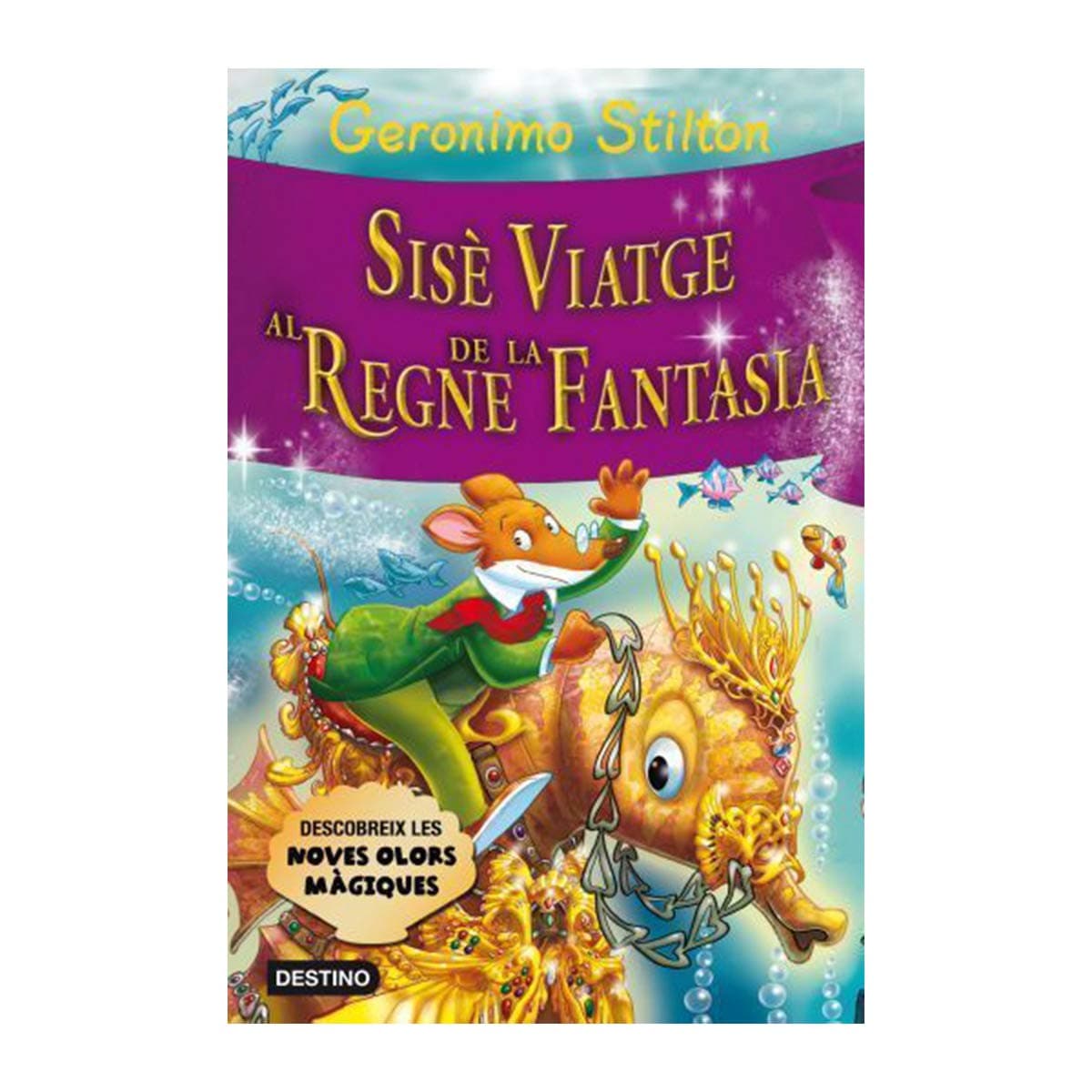 Portada de Sisè viatge al Regne de la Fantasia (GERONIMO STILTON. REGNE DE LA FANTASIA)