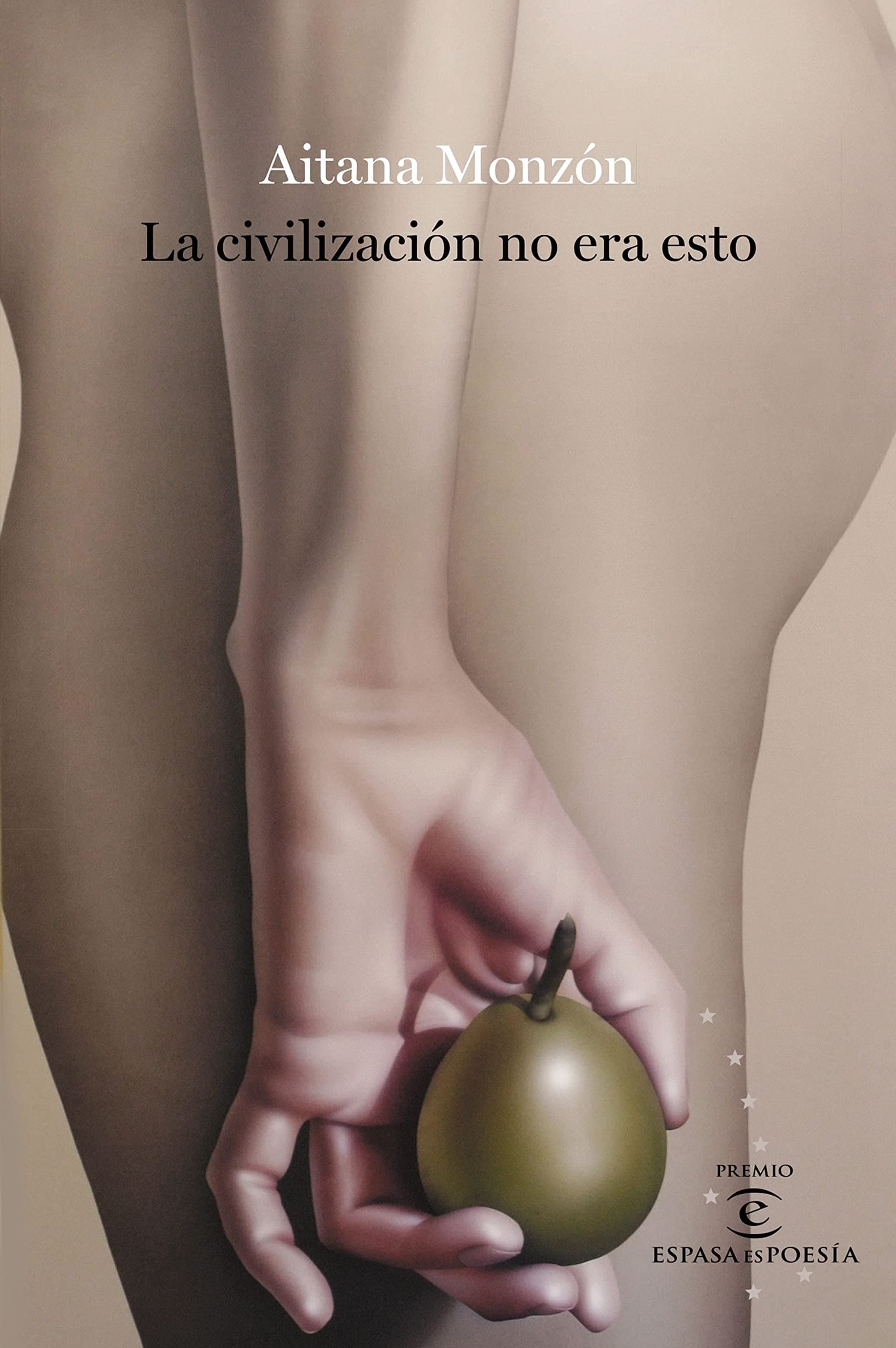 Portada de La civilización no era esto: IV Premio ESPASAesPOESÍA