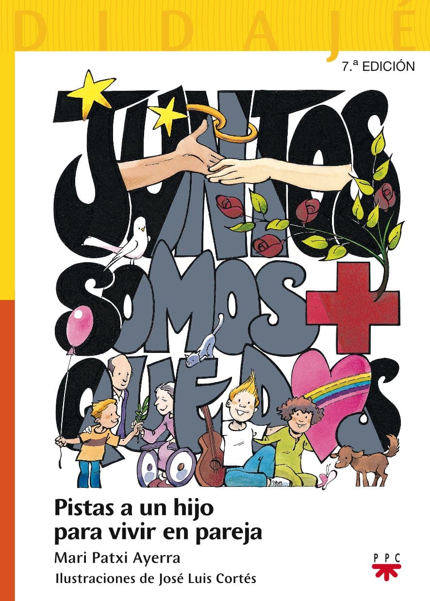 Portada de Juntos Somos Mas Que Dos: Pistas A Un Hijo Para Vivir En Pareja: 3 (Didajé)