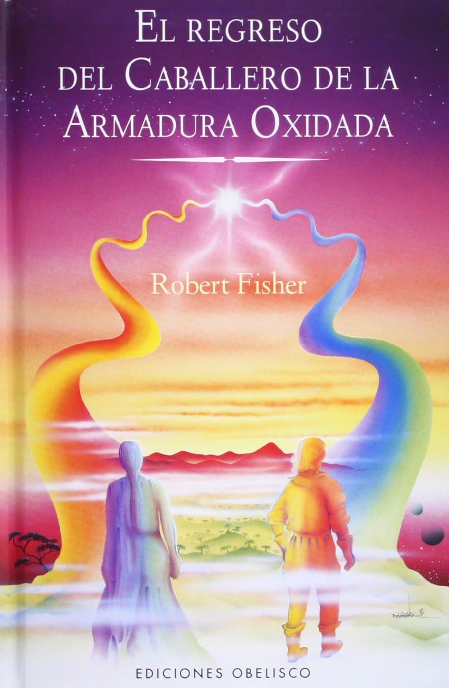 Portada de El regreso del caballero de la armadura oxidada (NARRATIVA)
