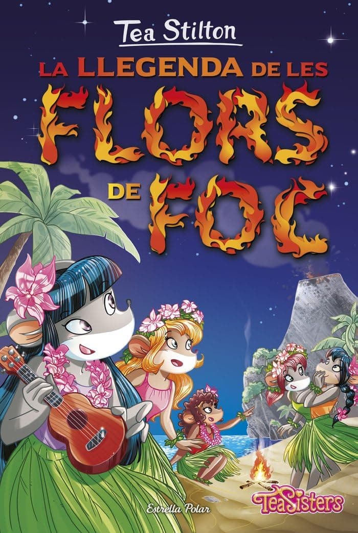 Portada de La llegenda de les flors de foc: Tea Stilton 15 (TEA STILTON. TAPA DURA)