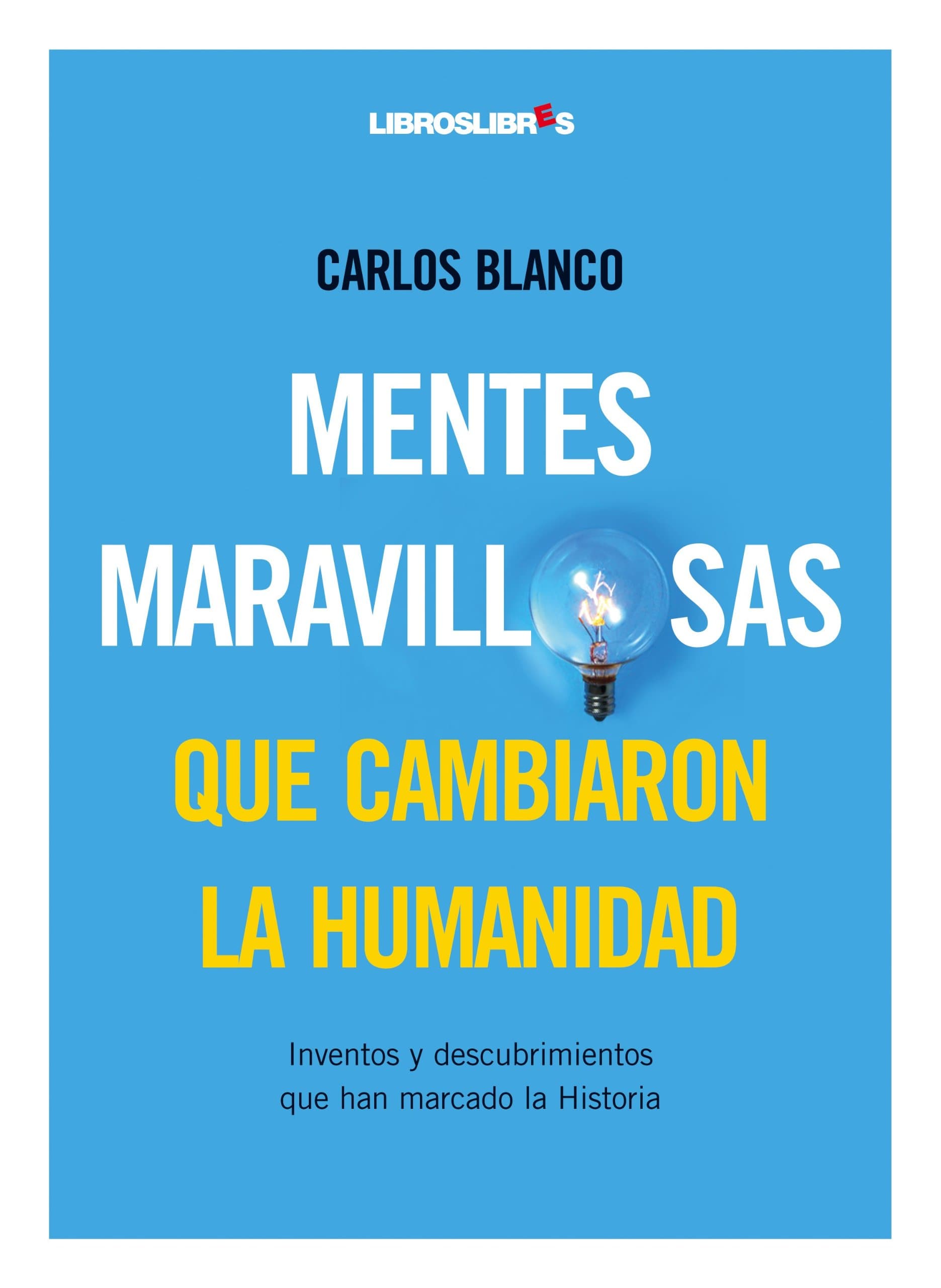Portada de Mentes Maravillosas Que Cambiaron La Humanidad