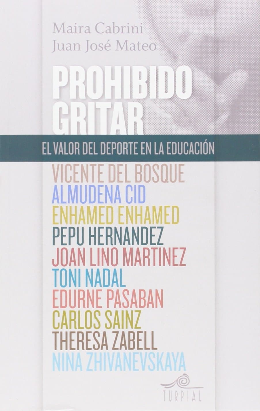 Portada de Prohibido gritar: El valor del deporte en la educación (Mirador)