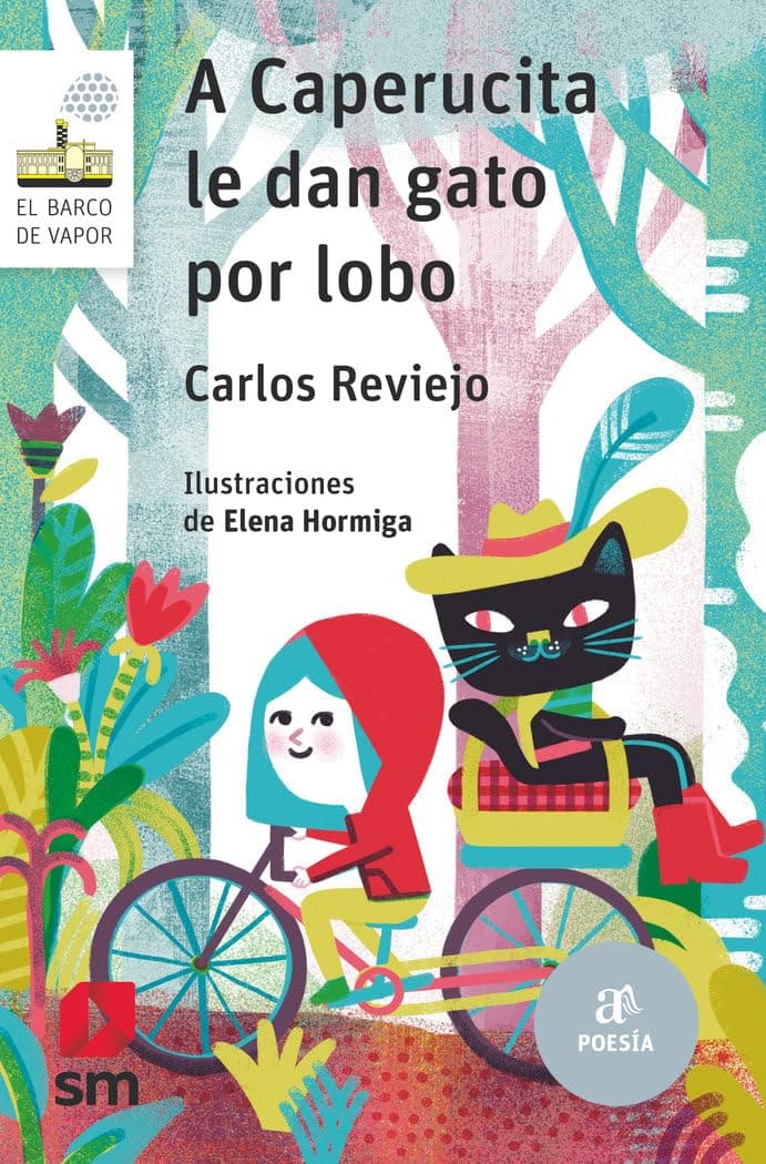 Portada de A Caperucita le dan gato por lobo (El Barco de Vapor Blanca)
