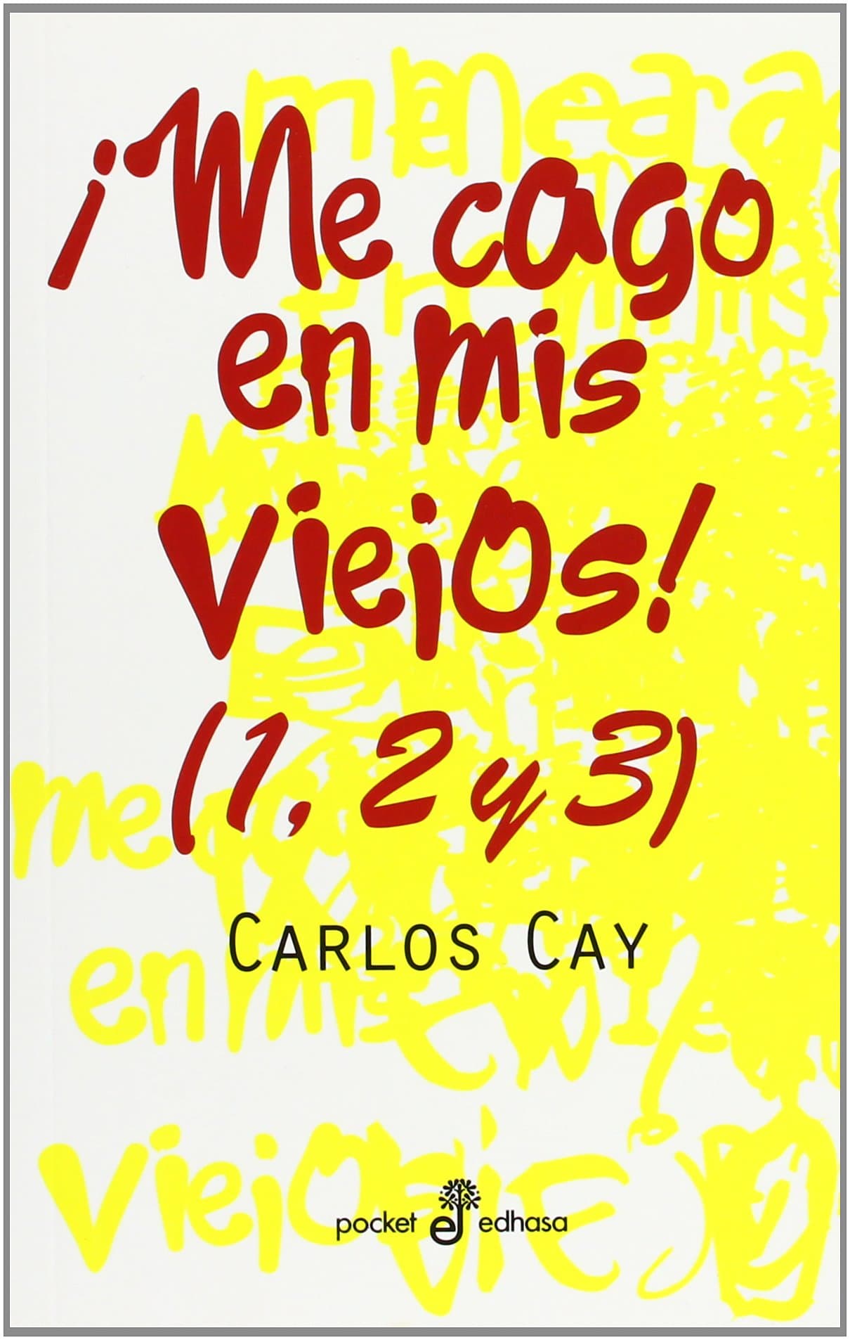 Portada de ­Me cago en mis viejos!: 393 (Pocket)