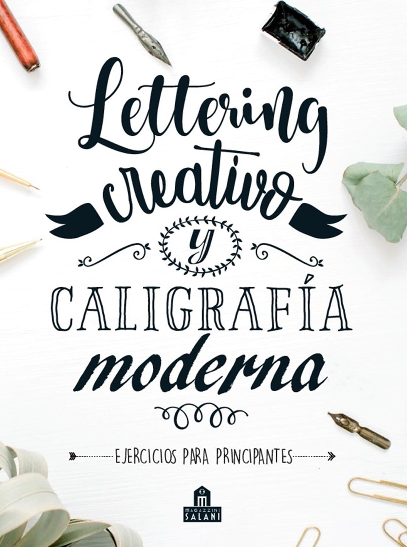 Portada de Lettering creativo y caligrafía moderna: Ejercicios para principiantes (NO FICCIÓN)