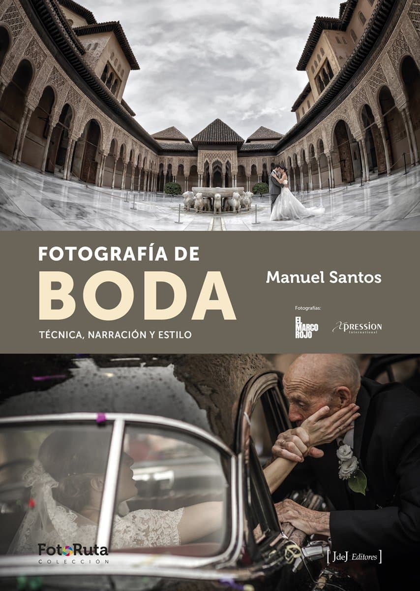 Portada de Fotografía De Boda: Técnica, narración y estilo: 16 (FotoRuta)