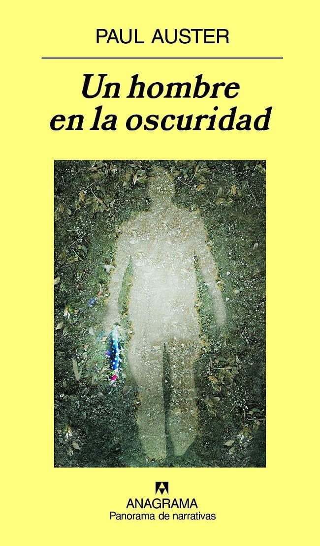 Portada de Un hombre en la oscuridad: 704 (Panorama de narrativas)