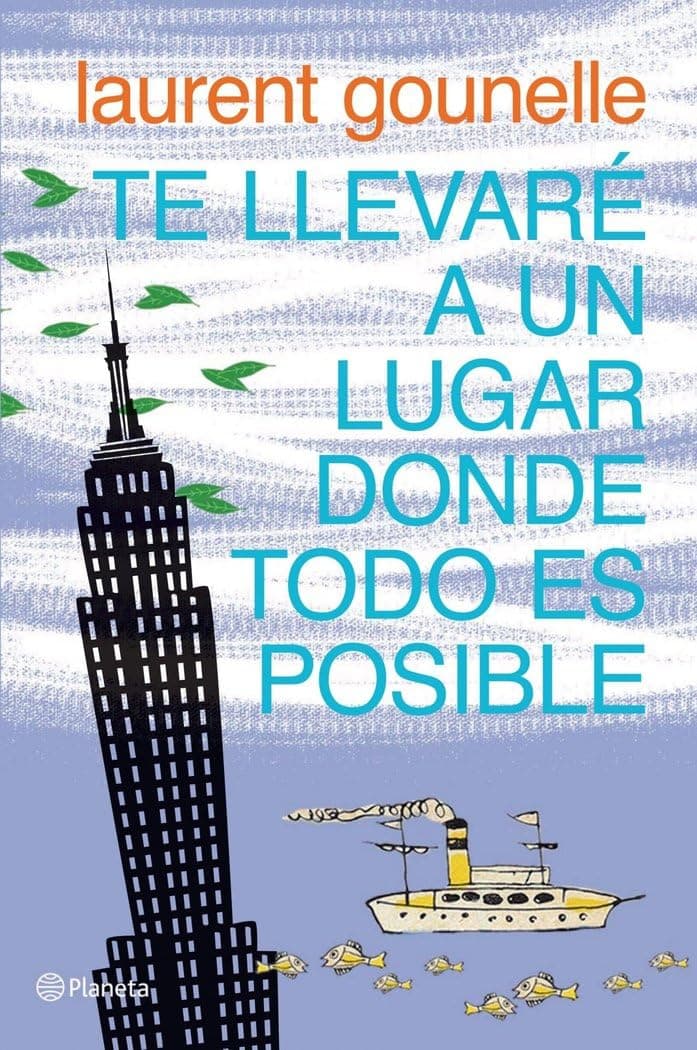 Portada de Te llevaré a un lugar donde todo es posible (Planeta Internacional)