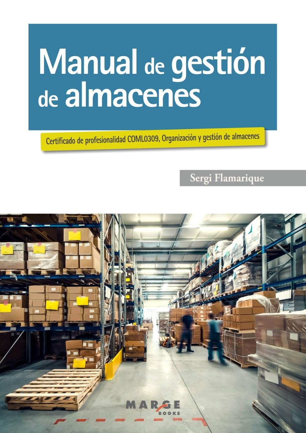 Portada de Manual de gestión de almacenes: 0 (Gestión logística)