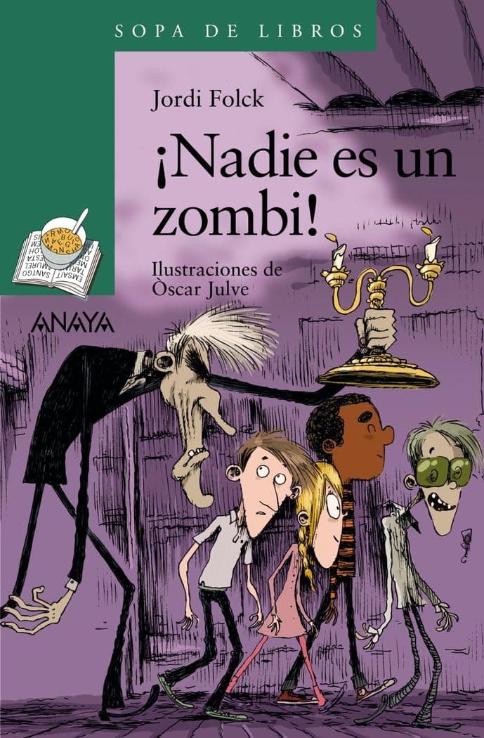 Portada de ¡Nadie es un zombi! (LITERATURA INFANTIL - Sopa de Libros)