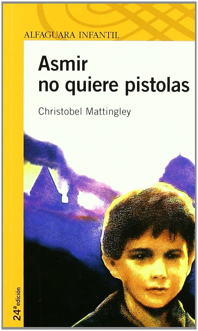 Portada de ASMIR NO QUIERE PISTOLAS