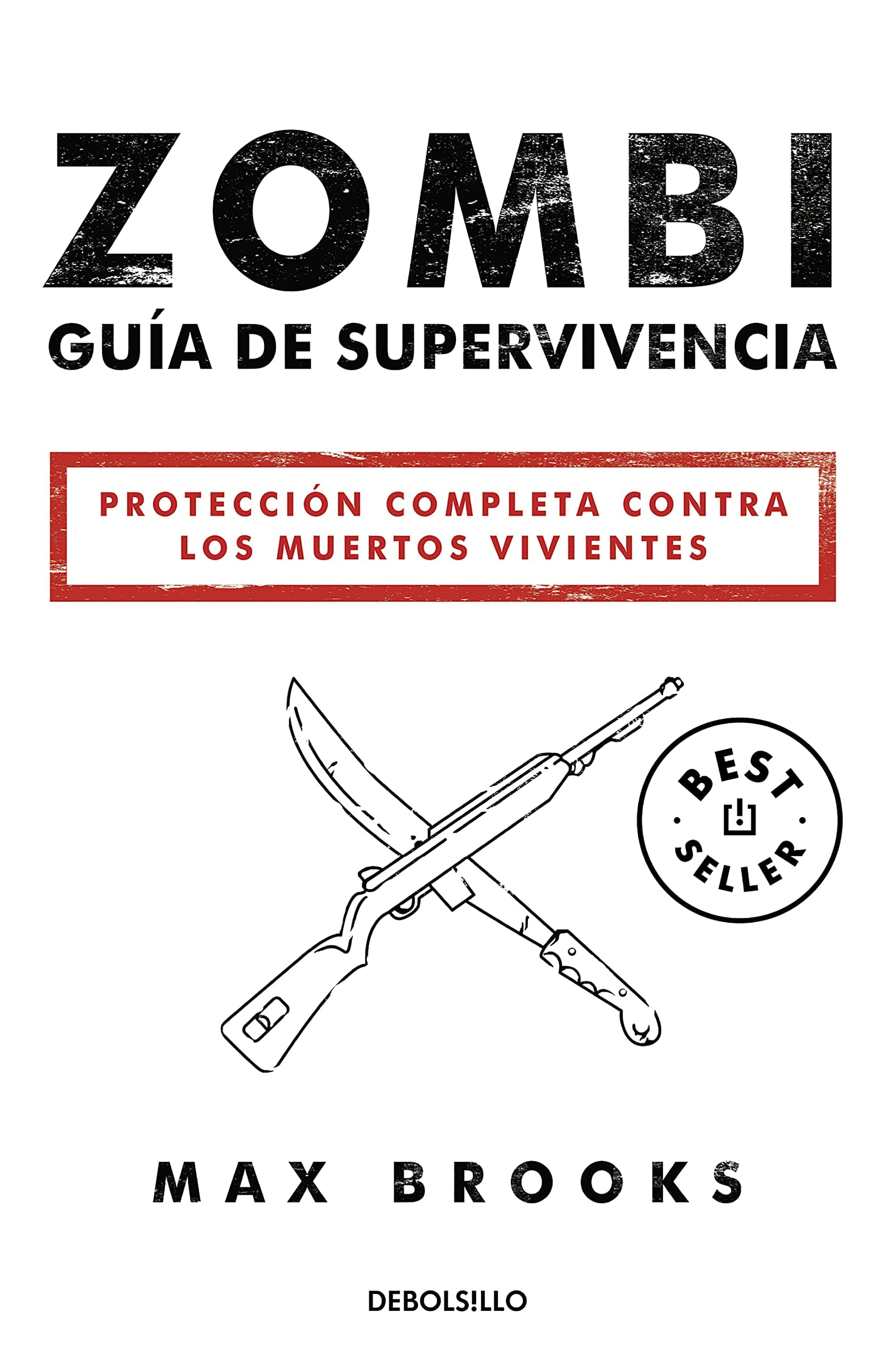Portada de Zombi: Guía de supervivencia: Protección completa contra los muertos vivientes (Best Seller)