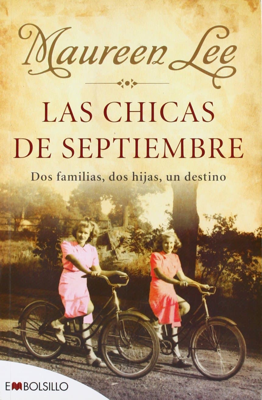 Portada de Las chicas de septiembre: Dos familias, dos hijas, un destino. (EMBOLSILLO)