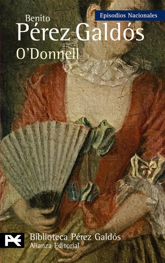 Portada de O'Donnell: Episodios Nacionales, 35/Cuarta serie (El libro de bolsillo - Bibliotecas de autor - Biblioteca Pérez Galdós - Episodios Nacionales)