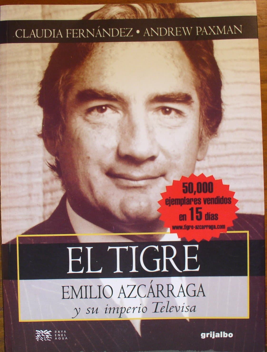 Portada de El Tigre: Emilio Azcarraga Y Su Inperio Televisa
