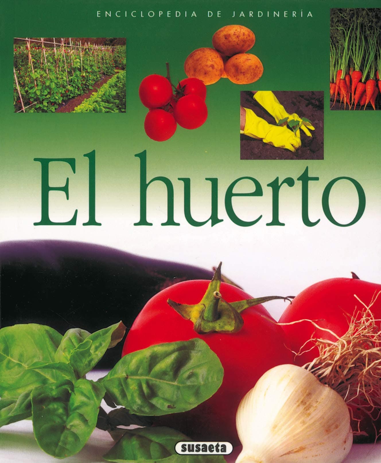 Portada de El huerto (Enciclopedia De Jardinería)