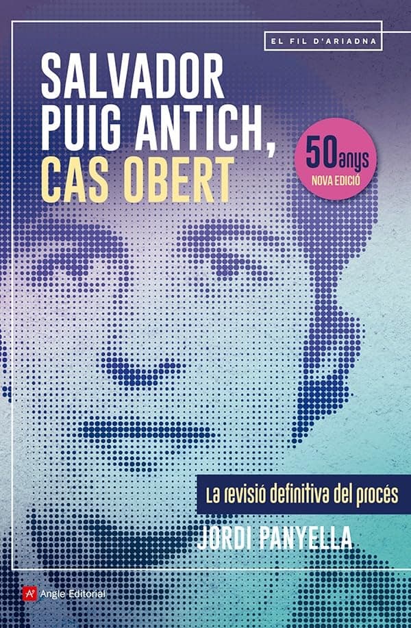 Portada de Salvador Puig Antich, Cas Obert - La Revisio Definitiva Del Proces: 138 (El fil d'Ariadna)