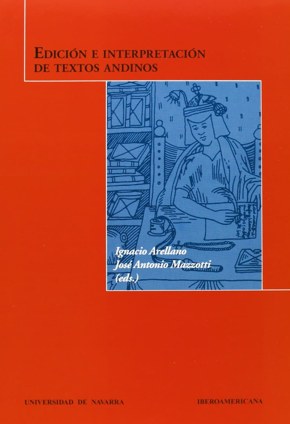 Portada de Edición e interpretación de textos andinos (BIBLIOTECA IBEROAMERICANA)