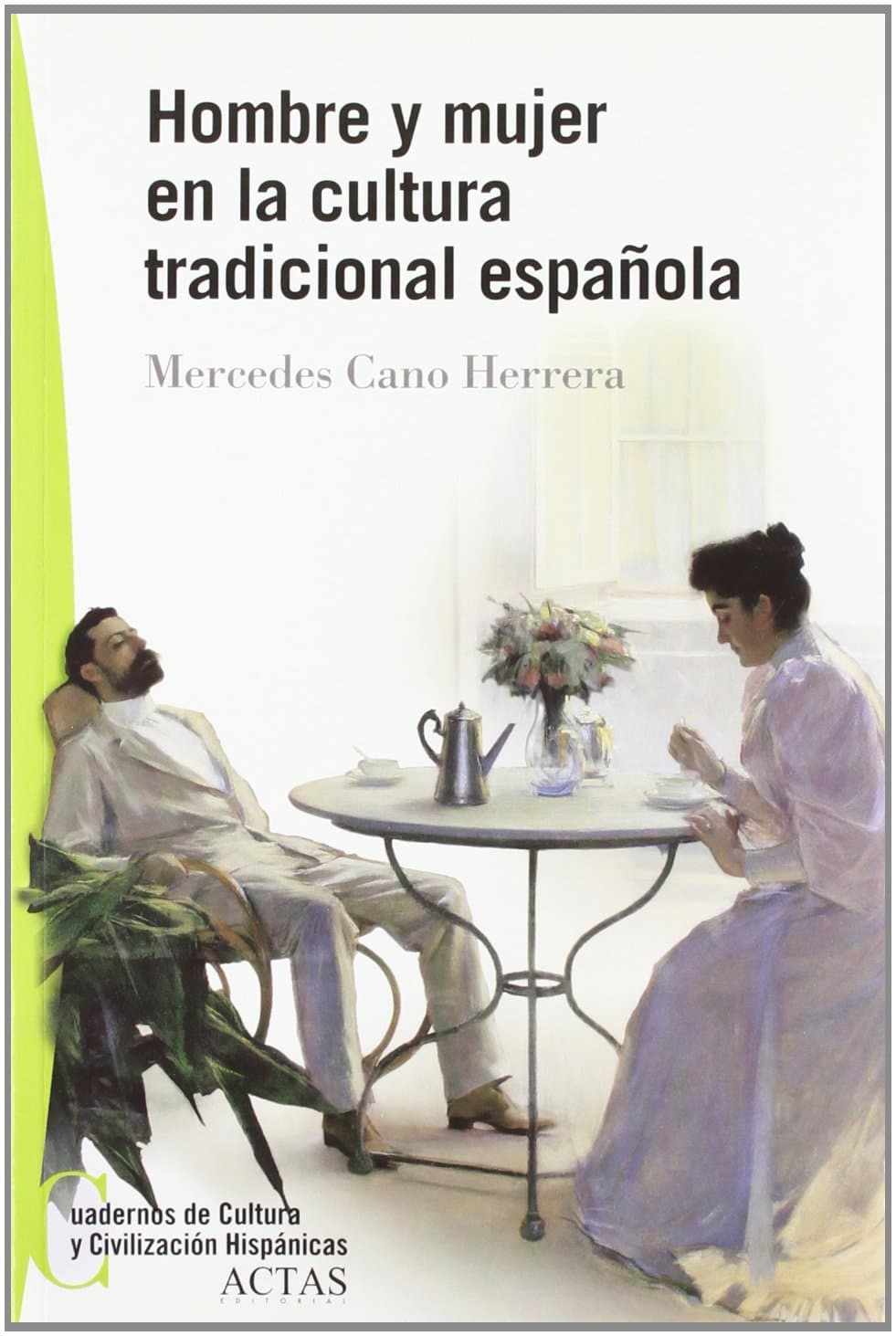 Portada de HOMBRE Y MUJER EN LA CULTURA TRADICIONAL ESPA?OLA (CUADERNOS CULTURA Y CIVILIZACION HISPANI)