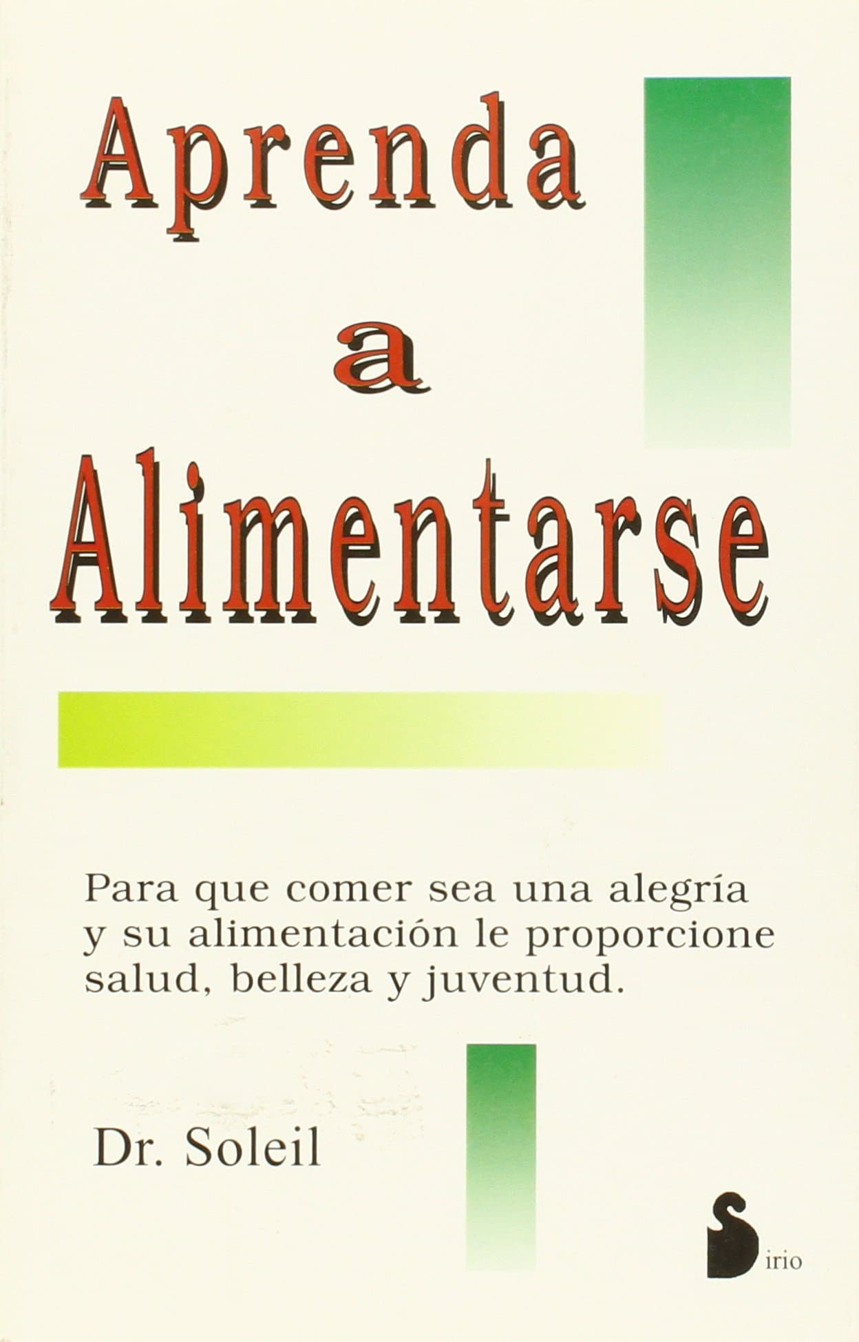 Portada de APRENDA A ALIMENTARSE (ANTIGUO) (SIN COLECCION)
