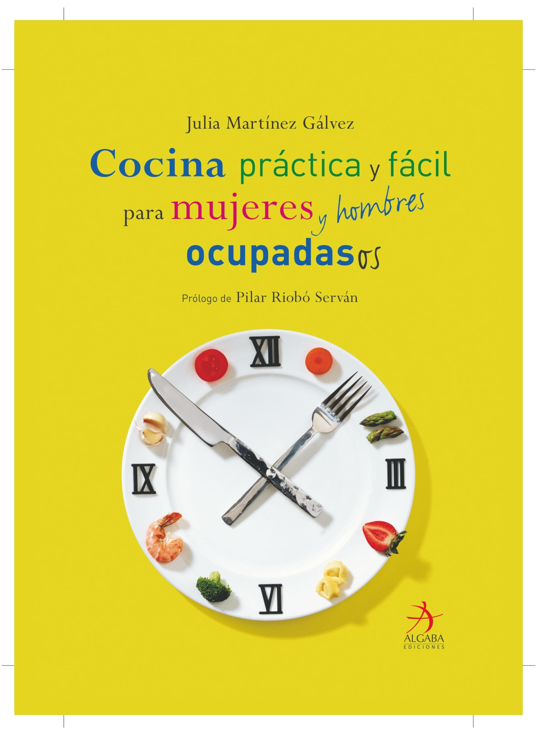 Portada de Cocina Practica Para Mujeres Y Hombres O