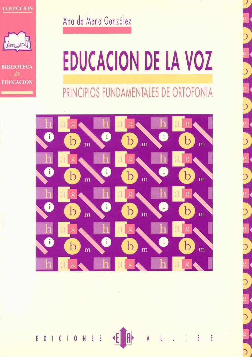 Portada de Educacion De La Voz/Principios Ortofon: Principios fundamentales de ortofonía (AUDICION Y LENGUAJE)