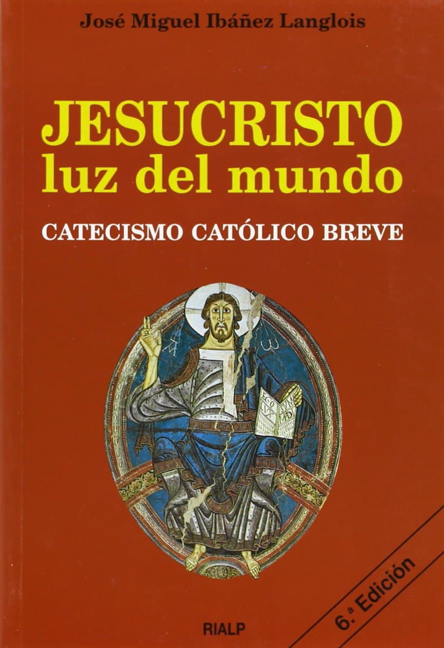 Portada de Jesucristo, luz del mundo. Catecismo Católico breve (Religión. Fuera de Colección)