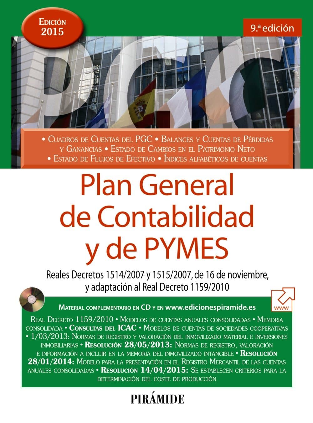Portada de Plan General de Contabilidad y de PYMES: Reales Decretos 1514/2007 y 1515/2007, de 16 de noviembre, y adaptación al Real Decreto 1159/2010 (Economía Y Empresa)
