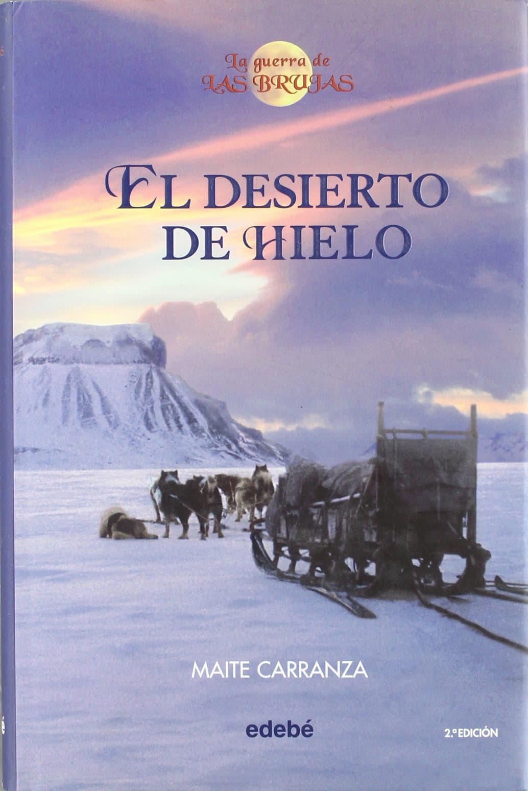 Portada de El desierto de hielo (LA GUERRA DE LAS BRUJAS)