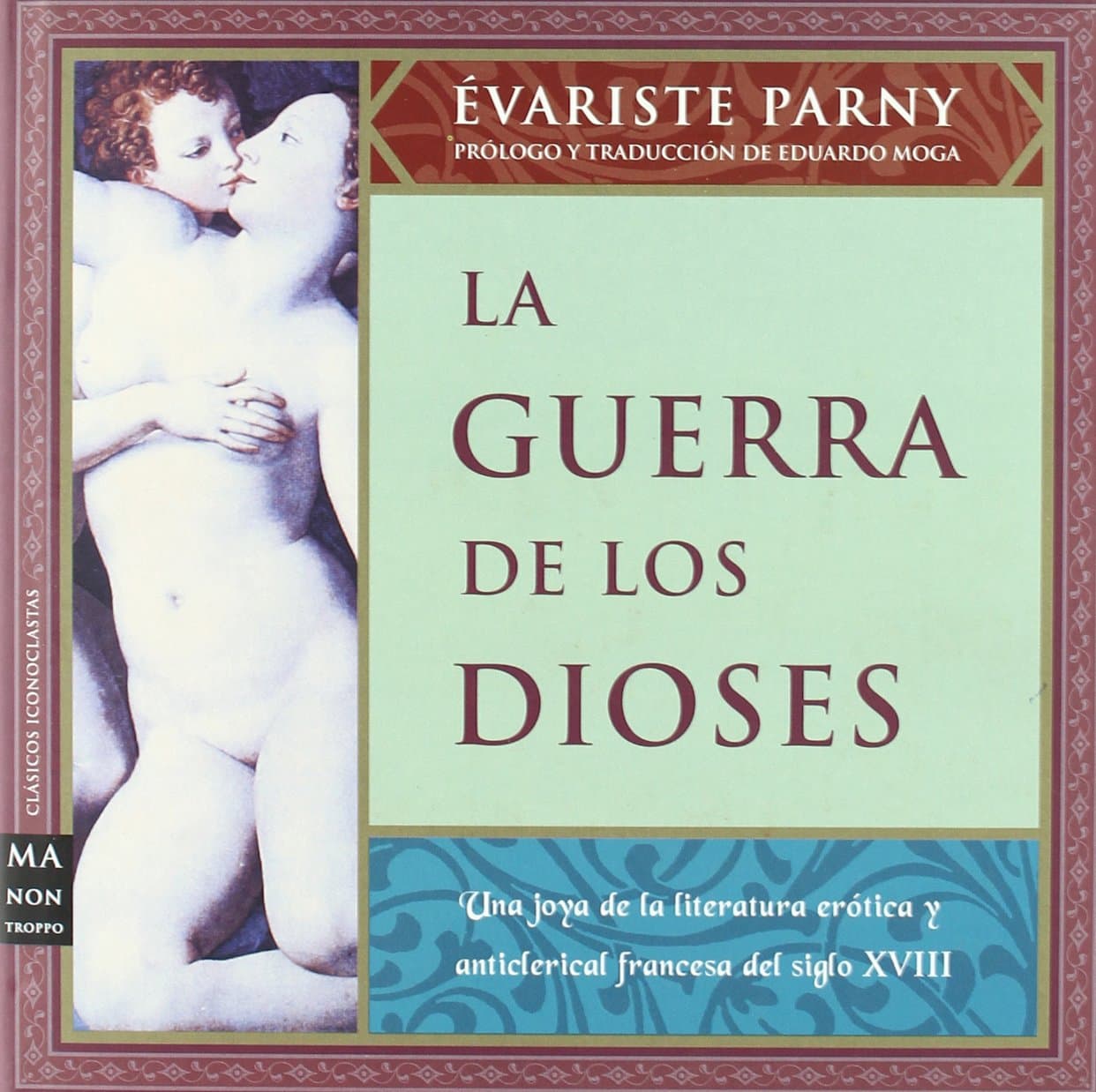 Portada de La guerra de los dioses (Clasicos Iconoclastas, Ma Non Troppo)