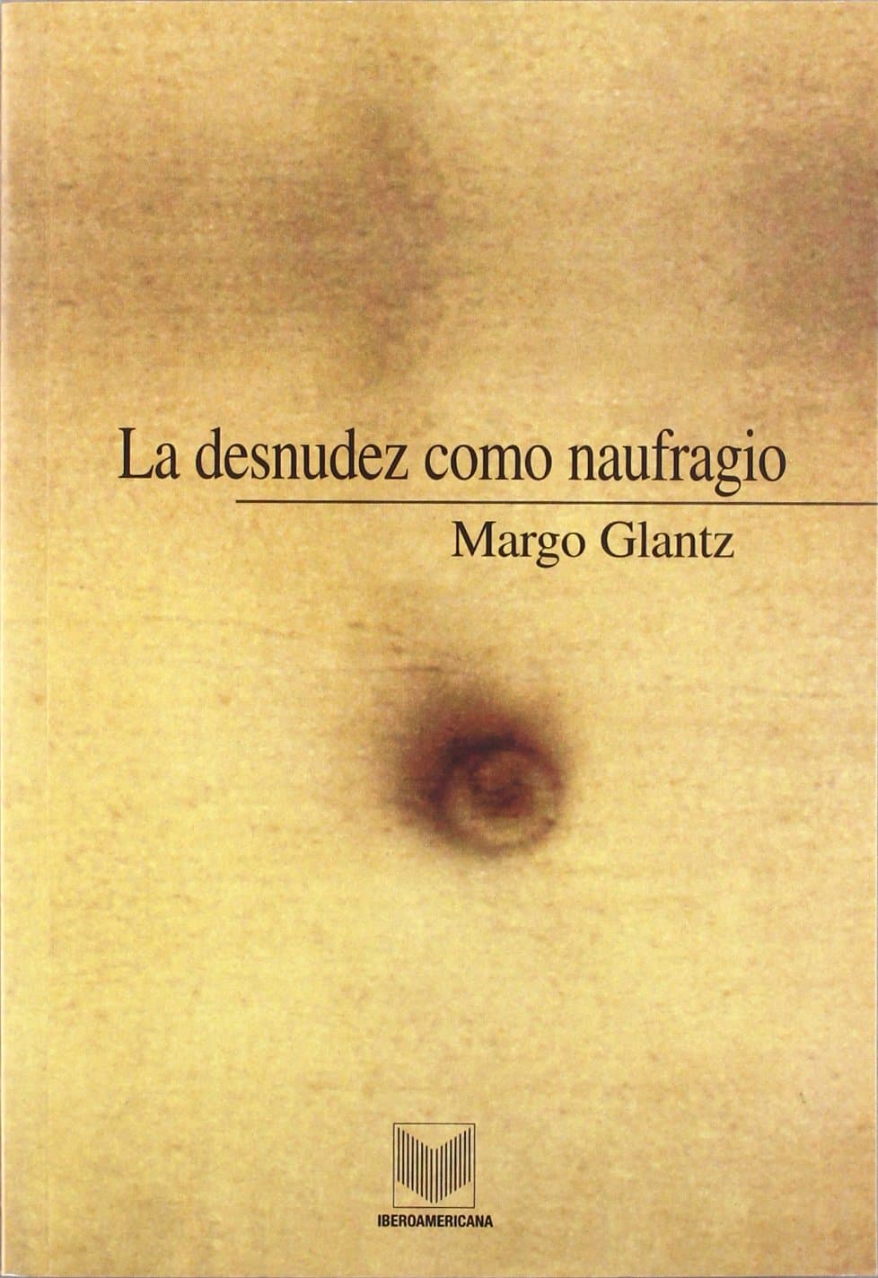 Portada de La desnudez como naufragio