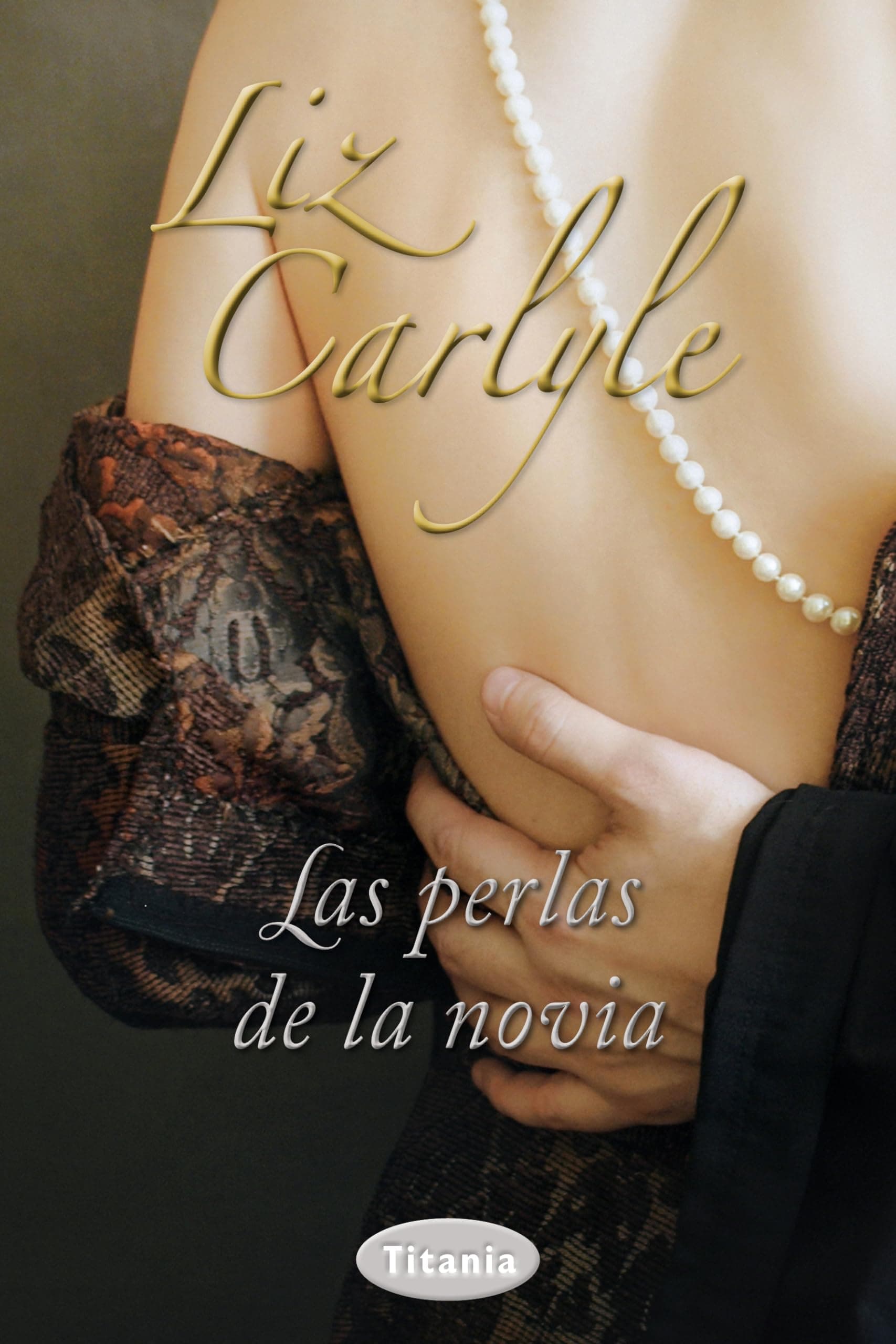 Portada de Las perlas de la novia: 1 (Titania época)