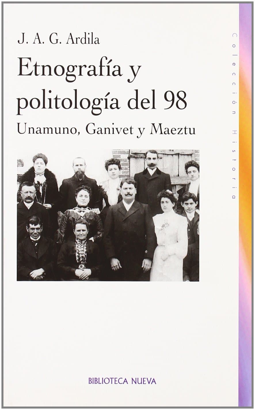 Portada de Etnografía y politología del 98: Unamuno, Ganivet y Maeztu: 93 (Historia Biblioteca Nueva)